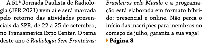 A 51  Jornada Paulista de Radiologia (JPR 2021) vem aí e será marcada pelo retorno das atividades presenciais da SPR,   