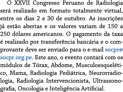 O XXVII Congresso Peruano de Radiologia será realizado em formato totalmente virtual, entre os dias 2 e 30 de outubro   