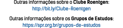 Outras informações sobre o Clube Roentgen: http:  bit ly Clube-Roentgen Outras informações sobre os Grupos de Estudos   