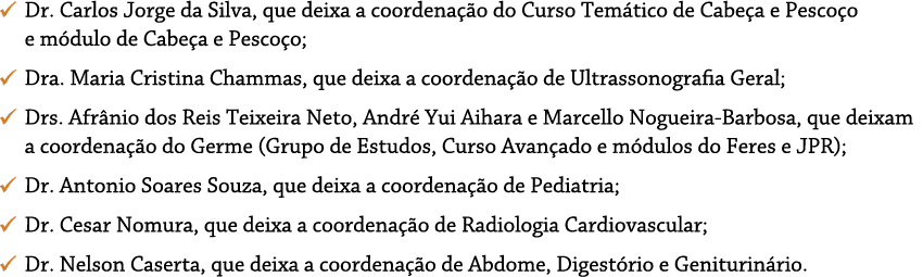   Dr  Carlos Jorge da Silva, que deixa a coordena  o do Curso Tem tico de Cabe a e Pesco o e m dulo de Cabe a e Pesco   