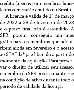 crédito (apenas para membros brasileiros com cartão emitido no Brasil)   A licença é válida de 1  de março de 2022 a    