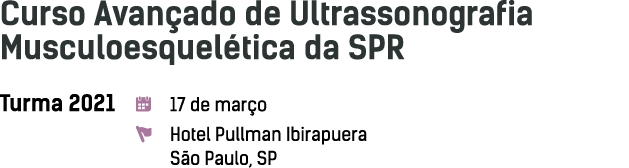 Curso Avançado de Ultrassonografia Musculoesquelética da SPR Turma 2021  17 de março  Hotel Pullman Ibirapuera  São P   
