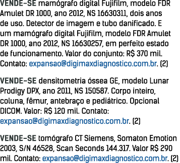 VENDE-SE mamógrafo digital Fujifilm, modelo FDR Amulet DR 1000, ano 2012, NS 16630311, dois anos de uso  Detector de    