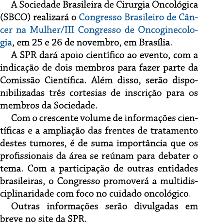 A Sociedade Brasileira de Cirurgia Oncológica (SBCO) realizará o Congresso Brasileiro de Câncer na Mulher III Congres   