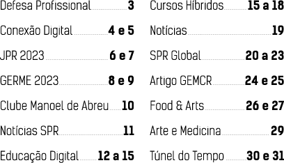 Defesa Profissional 3 Conex o Digital 4 e 5 JPR 2023 6 e 7 GERME 2023 8 e 9 Clube Manoel de Abreu 10 Not cias SPR 11 ...