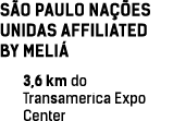 S O PAULO NA ES UNIDAS AFFILIATED BY MELI  3,6 km do Transamerica Expo Center