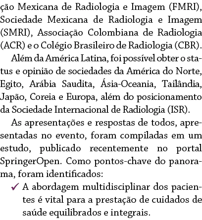  o Mexicana de Radiologia e Imagem (FMRI), Sociedade Mexicana de Radiologia e Imagem (SMRI), Associa  o Colombiana d...