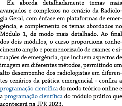 Ele aborda detalhadamente temas mais avan ados e complexos no cen rio da Radiologia Geral, com nfase em plataformas ...