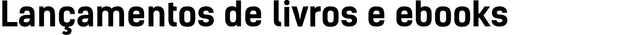 Lan amentos de livros e ebooks