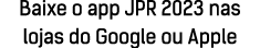 Baixe o app JPR 2023 nas lojas do Google ou Apple