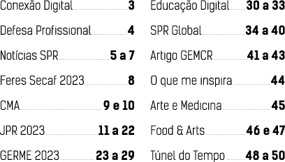 Conex o Digital 3 Defesa Profissional 4 Not cias SPR 5 a 7 Feres Secaf 2023 8 CMA 9 e 10 JPR 2023 11 a 22 GERME 2023 ...