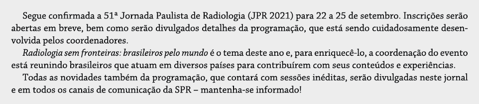 Segue confirmada a 51  Jornada Paulista de Radiologia (JPR 2021) para 22 a 25 de setembro  Inscri  es ser o abertas e   