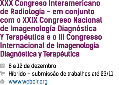 XXX Congreso Interamericano de Radiolog a - em conjunto com o XXIX Congreso Nacional de Imagenolog a Diagn stica Y Te   