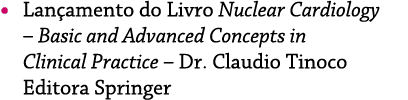    Lançamento do Livro Nuclear Cardiology   Basic and Advanced Concepts in Clinical Practice   Dr  Claudio Tinoco Edi   