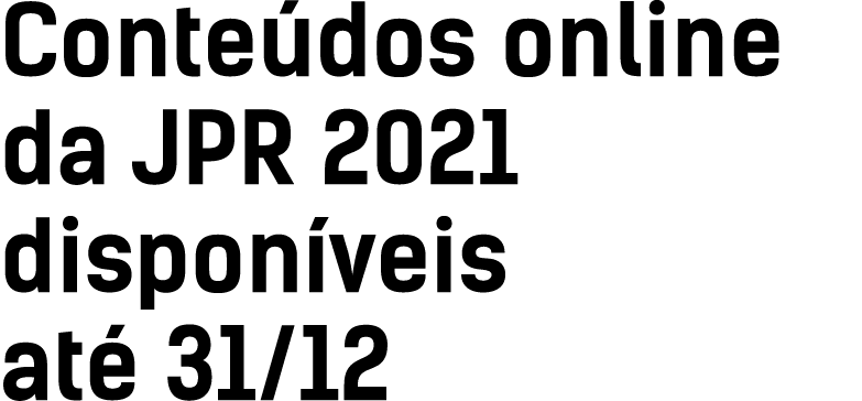 Conte dos online da JPR 2021 dispon veis at  31 12
