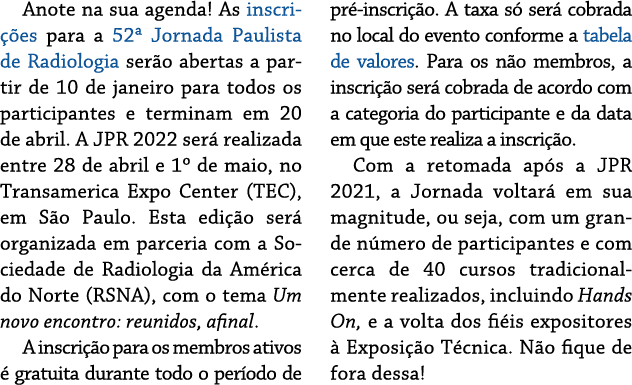 Anote na sua agenda  As inscri  es para a 52  Jornada Paulista de Radiologia ser o abertas a partir de 10 de janeiro    