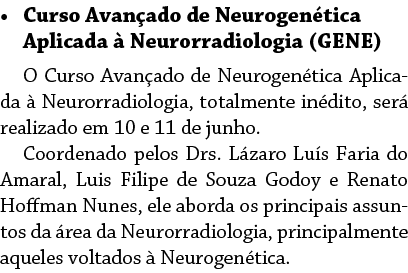    Curso Avan ado de Neurogen tica Aplicada   Neurorradiologia (GENE) O Curso Avan ado de Neurogen tica Aplicada   Ne   