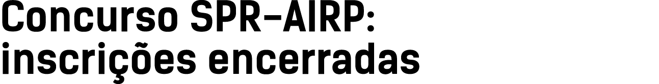 Concurso SPR-AIRP: inscrições encerradas