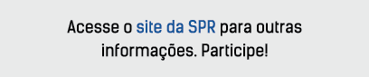 Acesse o site da SPR para outras informações  Participe 