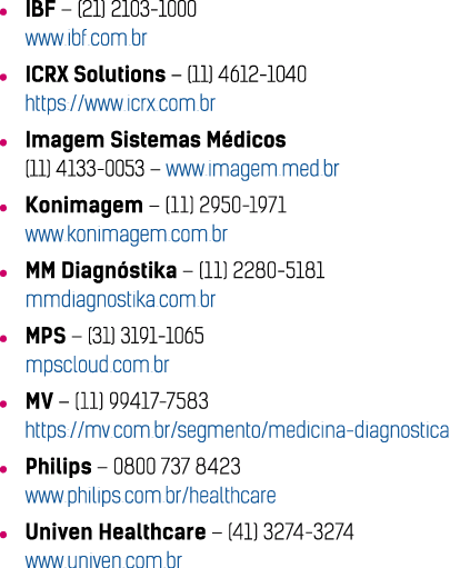  IBF   (21) 2103-1000 www ibf com br   ICRX Solutions   (11) 4612-1040 https:  www icrx com br   Imagem Sistemas Médi   